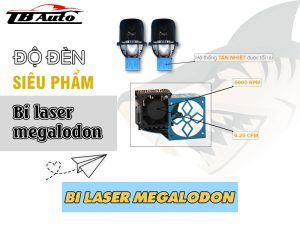 Bi Laser Megalodon và những công dụng mà nó mang lại