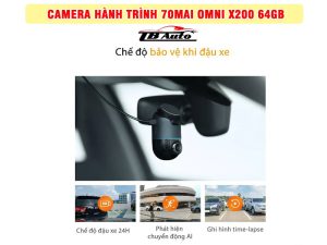 Camera hành trình 70mai Omni X200 64GB 4 Camera hành trình 70mai Omni X200 giúp giám sát xe từ xa