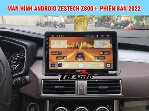 Màn hình Zestech Z800+ Phiên bản nâng cấp 2022
