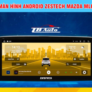 Màn hình Android Zestech Mazda MLK