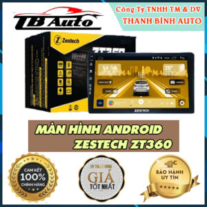 Màn hình Android Zestech ZT360