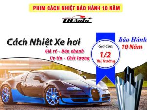 Dán phim cách nhiệt ô tô bảo hành 10 năm giá tốt tại TB Auto