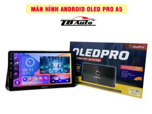 Màn hình Android Oled Pro A5 TB Auto
