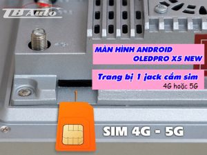 Màn hình Android OledPro X5 New 2 Màn hình Android OledPro X5 New trang bị khe cắm sim