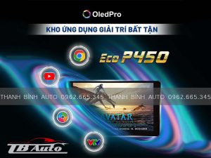 Giải trí thả ga với OledPro Eco P450
