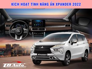 Kích hoạt tính năng ẩn miễn phí trên xe Xpander 2022 1 TB Auto chuyên kích hoạt các tính năng ẩn trên xe Xpander 2022