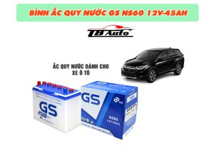 Địa chỉ bán bình ắc quy nước GS NS60 12V-45AH uy tín tại TPHCM