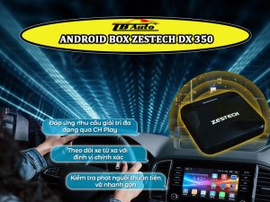 Android Box Zestech DX350     5 TINH NANG DAC BIET