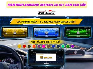 Màn hình Android Zestech ZX10+ Bản cao cấp 6 Giao diện màn hình cá nhân hóa, tự động hóa