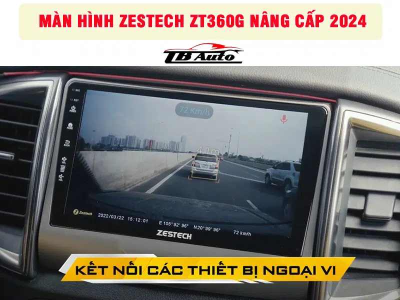 man-hinh-zestech-zt360g-nang-cap-2024-tb-auto11 Kết nối với các thiết bị ngoại vi hỗ trợ lái xe an toàn hơn