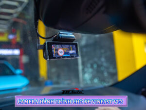 Địa điểm lắp camera hành trình cho xe VinFast VF3 tại quận 9 giúp lái xe trong đêm an toàn 4 H 3 3