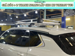 Combo giá nóc + 2 thanh ngang cho xe Vinfast VF3 2 H 3 WEB 2