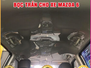 Bọc trần cho xe Mazda 6 Thanh Bình Auto