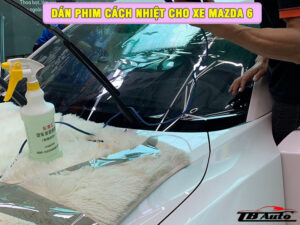 Dán phim cách nhiệt cho xe Mazda 6  4 Địa chỉ dán phim cách nhiệt cho xe Mazda 6 uy tín chất lượng tại TP Thủ Đức