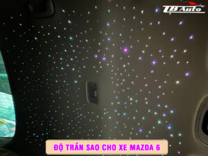Độ trần sao cho xe Mazda 6  3 Địa chỉ độ trần sao cho xe Mazda 6 uy tín chất lượng tại Quận 9