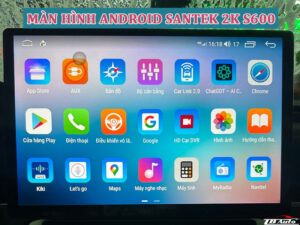 Địa điểm lắp màn hình Android Santek 2K S600 tốt nhất tại quận Thủ Đức