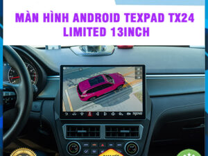 Màn hình Android TexPad TX24 Limited 13inch Thanh Bình Auto