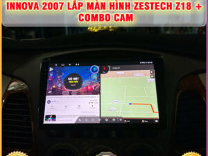 Toyota Innova 2007 - 2015 lắp màn hình Zestech Z18 + Combo Cam Thanh Bình Auto