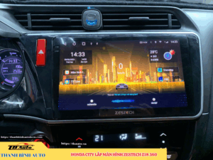 Honda City lên màn hình Zestech Z18 360 1 Honda City lên màn hình Zestech Z18 360 Thanh Bình Auto