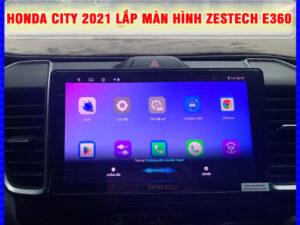 Honda City 2021 lắp màn hình Zestech E360 Thanh Bình Auto