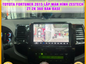 Toyota Fortuner 2015 lên màn hình Zestech ZT 2K 360 bản Base Thanh Bình Auto