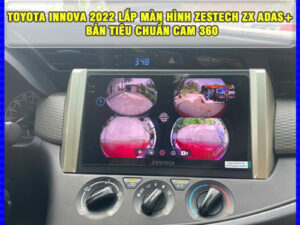 Toyota Innova 2022 lên màn hình Zestech ZX ADAS+ Bản Tiêu Chuẩn Camera 360 Thanh Bình Auto