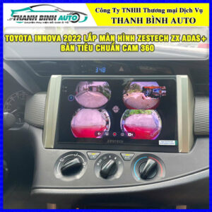 Toyota Innova 2022 lên màn hình Zestech ZX ADAS+ Bản Tiêu Chuẩn Camera 360 Thanh Bình Auto