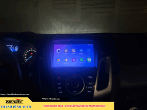 Ford Focus 2017 - 2024 lên màn hình Zestech E360 Thanh Bình Auto