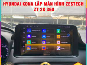 Hyundai Kona gắn màn hình Zestech ZT 2K 360 Thanh Bình Auto