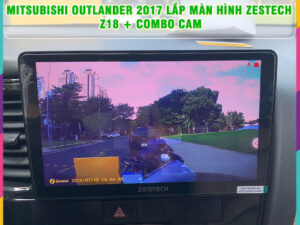Mitsubishi Outlander 2017 gắn màn hình Zestech Z18 + Combo Cam Thanh Bình Auto