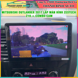 Mitsubishi Outlander 2017 gắn màn hình Zestech Z18 + Combo Cam Thanh Bình Auto
