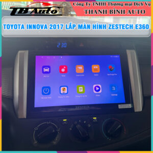 Toyota Innova 2017 gắn màn hình Zestech E360 Thanh Bình Auto