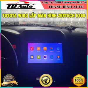Toyota Wigo gắn màn hình Zestech E360 TB Auto