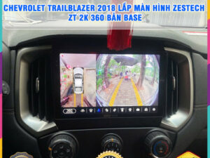 Chevrolet Trailblazer 2018 lên màn hình Zestech ZT 2K 360 bản Base Thanh Bình Auto