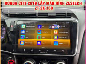 Honda City 2019 lắp màn hình Zestech ZT 2K 360 Thanh Bình Auto