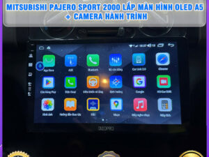 Mitsubishi Pajero Sport 2000 lên màn hình Oled A5 + Camera hành trình Thanh Bình Auto