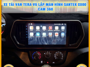 Xe tải Van Tera V6 gắn màn hình Santek X800 Cam 360 Thanh Bình Auto