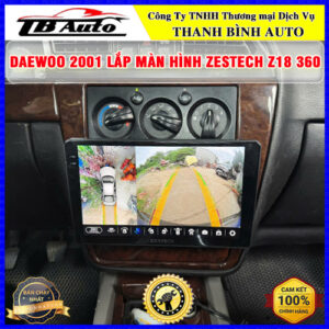 Daewoo 2001 gắn màn hình Zestech Z18 360 Thanh Bình Auto