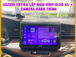 Suzuki Ertiga lên màn hình Oled A5 + Camera hành trình Thanh Bình Auto