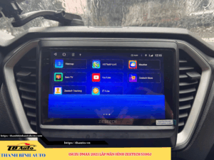 Isuzu Dmax 2021 gắn màn hình Zestech S100J 1 Isuzu Dmax 2021 gắn màn hình Zestech S100J Thanh Bình Auto