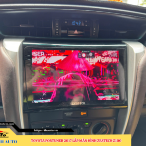 Toyota Fortuner 2017 gắn màn hình Zestech Z100 Thanh Bình Auto